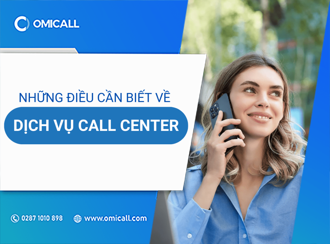 Dịch vụ Call Center và những điều quan trọng cần biết